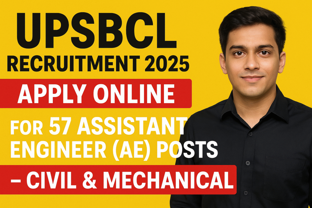 UPSBCL Recruitment 2025: Apply Online for 57 Assistant Engineer (AE) Posts – Civil & Mechanical